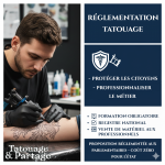 🛑  Les Tatoueurs Souhaitent la Régulation du Métier – Notre Proposition est sur la table des Parlementaires !